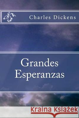 Grandes Esperanzas Charles Dickens Anton Rivas 9781977826923 Createspace Independent Publishing Platform - książka