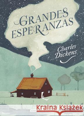 Grandes Esperanzas Charles Dickens 9788418008092 Editorial Alma - książka