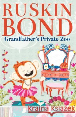 Grandfather's Private Zoo Ruskin Bond 9789355200303 Rupa - książka