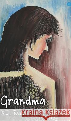 Grandma K D Rishi   9789356113770 Blue Rose Publishers - książka