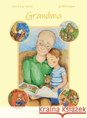 Grandma - A Children's Cancer Book Cheryl Lee-White 9781916889545 Cheryl Lee-White - książka