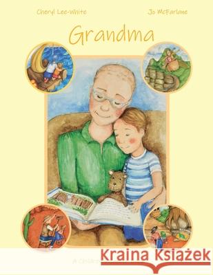 Grandma: A Children's Cancer Book  9781527277267 Cheryl Lee-White - książka