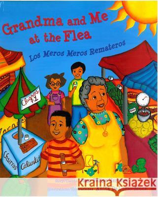 Grandma and Me at the Flea / Los Meros Meros Remateros Herrera, Juan Felipe 9780892392797 Children's Book Press (CA) - książka