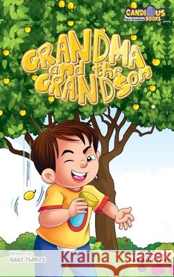 Grandma and the Grandson Bace Flores Aadil Khan Marie Gaudet 9781989729243 Candious Books - książka