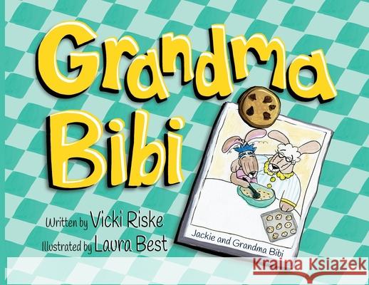 Grandma Bibi Vicki Riske Laura Best 9781734126808 We Are Puppeteers - książka