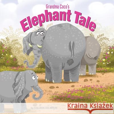 Grandma Coco's Elephant Tale Adit Galih, Colleen Oscarson 9798600741607 Independently Published - książka