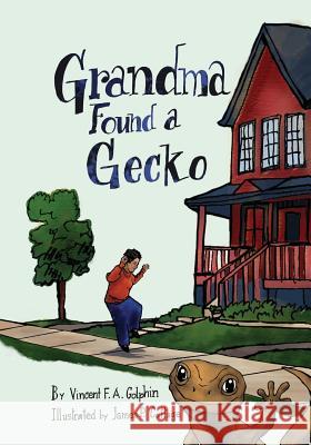 Grandma Found A Gecko Cottage, James P. 9781533059758 Createspace Independent Publishing Platform - książka