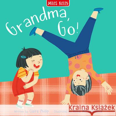 Grandma, Go! Miles Kelly 9781835150054 Miles Kelly Publishing - książka
