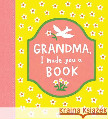 Grandma, I Made You a Book Miriam Hathaway Asahi Nagata 9781957891705 Compendium Publishing & Communications - książka