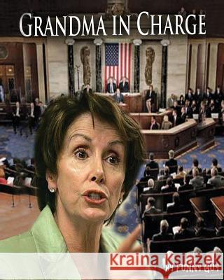 Grandma in Charge Funny Guy 9781477606360 Createspace Independent Publishing Platform - książka