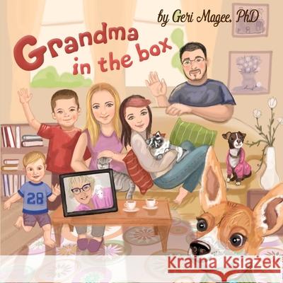 Grandma in the Box Geri Magee 9781734878134 Heart2heart Publishing - książka