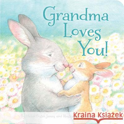 Grandma Loves You! Helen Foster James Petra Brown 9781585363735 Sleeping Bear Press - książka