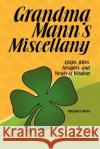 Grandma Mann's Miscellany Margaret Mann 9781441517760 Xlibris Corporation