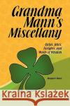 Grandma Mann's Miscellany Margaret Mann 9781441517777 Xlibris Corporation