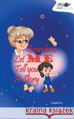 Grandma... Now Let Me Tell You a Story Sreedevi Pillai   9789391519179 Subharambh Publication House - książka