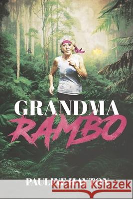 Grandma Rambo Pauline Hayton 9781728651392 Independently Published - książka