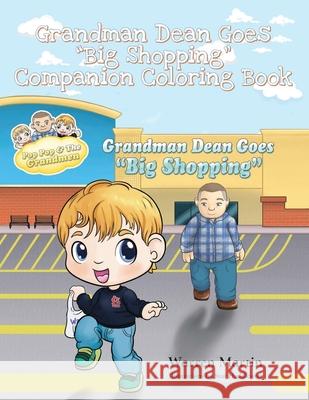 Grandman Dean Goes Big Shopping Companion Coloring Book Warren Martin Star Huddleston Karen Tucker 9780985472764 Little Elephant Publishing - książka