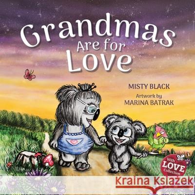 Grandmas are for Love Misty Black 9781951292249 Berry Patch Press LLC - książka