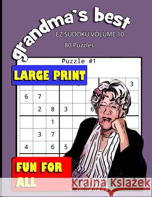 Grandma's Best EZ Sudoku: Volume 10 Erika Simmons 9781072045960 Independently Published - książka