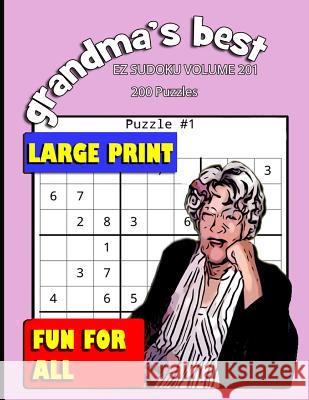 Grandma's Best EZ Sudoku: Volume 201 Erika Simmons 9781072056515 Independently Published - książka