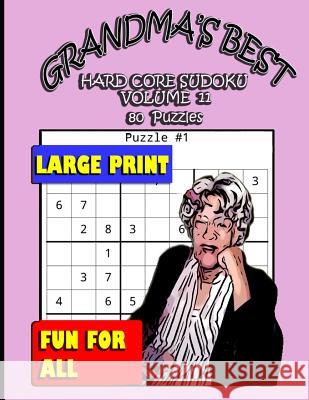 Grandma's Best Hard Core Sudoku: Volume 11 Erika Simmons 9781072074502 Independently Published - książka