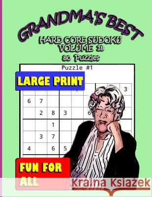 Grandma's Best Hard Core Sudoku: Volume 18 Erika Simmons 9781072105626 Independently Published - książka