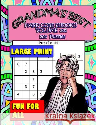 Grandma's Best Hard Core Sudoku: Volume 201 Erika Simmons 9781072109839 Independently Published - książka