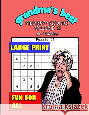 Grandma's Best Medium Sudoku: Volume 11 Erika Simmons 9781072112877 Independently Published - książka