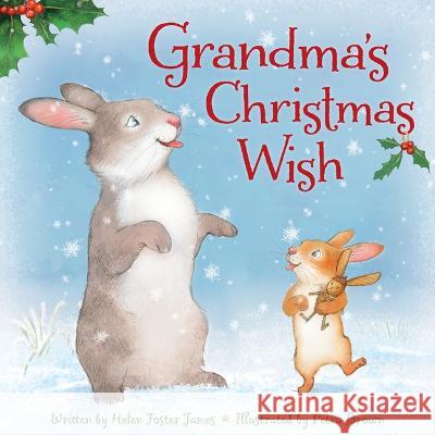 Grandma's Christmas Wish Helen Foster James Petra Brown 9781534110649 Sleeping Bear Press - książka