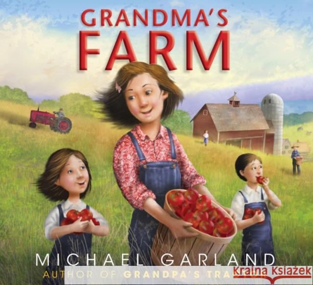 Grandma's Farm Michael Garland 9781635925838 Astra Young Readers - książka