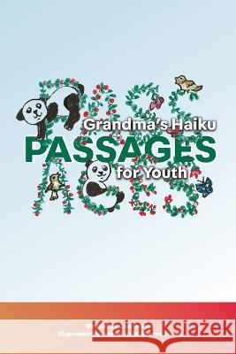 Grandma's Haiku Passages for Youth Connie Holt Sharon Revell  9781088066096 IngramSpark - książka