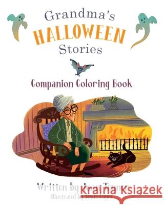 Grandma's Halloween Stories: Companion Coloring Book Joan Tenner, Jesus Lopez 9781733244442 Wisdom House Books - książka