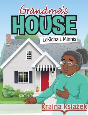 Grandma's House Lakisha L Minnis 9781664205802 WestBow Press - książka