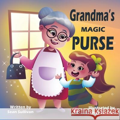 Grandma's Magic Purse Sean Sullivan Endy Astiko 9780646849997 Sean Sullivan - książka