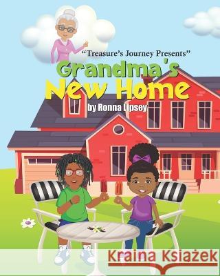 Grandma's New Home Ronna N Lipsey, Urusa Zeeshan 9798365814219 Independently Published - książka
