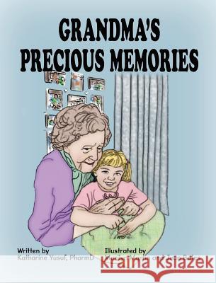 Grandmas Precious Memories Katherine Yusuf Marilyn Martin Jean Bates 9780999476505 Prairiemoon Publishers LLC - książka