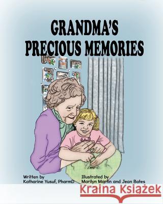 Grandma's Precious Memories Katharine Yusuf Marilyn Martin Jean Bates 9780999476512 Prairiemoon Publishers LLC - książka