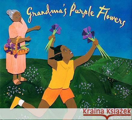 Grandma's Purple Flowers Adjoa J. Burrowes 9781600603433 Lee & Low Books - książka