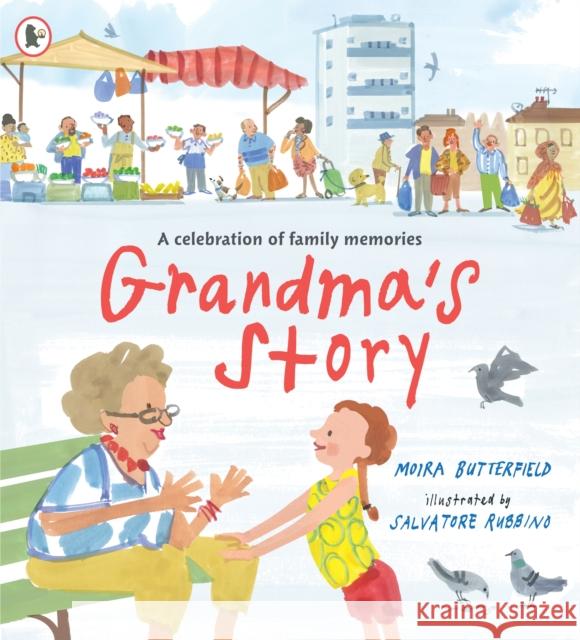Grandma's Story Moira Butterfield 9781529513356 Walker Books Ltd - książka