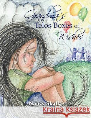 Grandma's Telos Boxes of Wishes Nancy Skalla 9780557776863 Lulu.com - książka