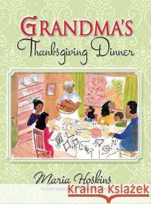 Grandma's Thanksgiving Dinner Maria Hoskins 9780986403644 C&v 4 Seasons Publishing - książka