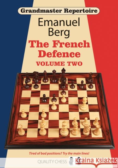 Grandmaster Repertoire 15 - The French Defence Volume Two Emanuel Berg 9781907982422 Quality Chess UK LLP - książka