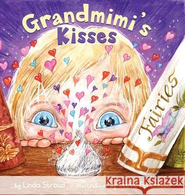 Grandmimi's Kisses Linda Stroud 9780578962566 Linda Stroud - książka