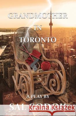 Grandmother in Toronto Sal Godoij 9798839807921 Independently Published - książka