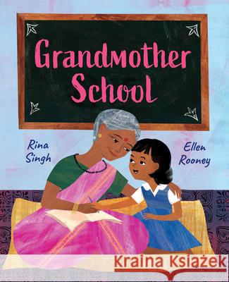 Grandmother School Rina Singh Ellen Rooney 9781459819054 Orca Book Publishers - książka