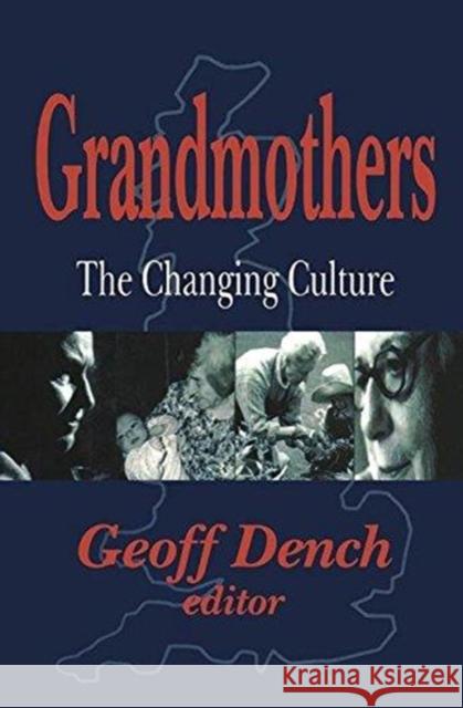 Grandmothers: The Changing Culture Geoff Dench 9781138524538 Routledge - książka