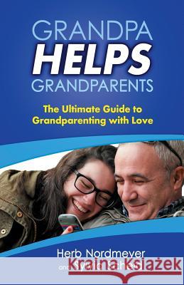 Grandpa Helps Grandparents Herb Nordmeyer Sylvia Ann Scheid Katherine Puller 9780996010030 Nordmeyer, LLC - książka