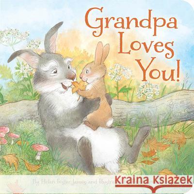 Grandpa Loves You Helen Foster James Petra Brown 9781585363742 Sleeping Bear Press - książka