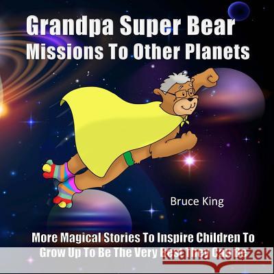 Grandpa Super Bear Missions To Other Planets Frongia, Daniel 9781512039672 Createspace - książka