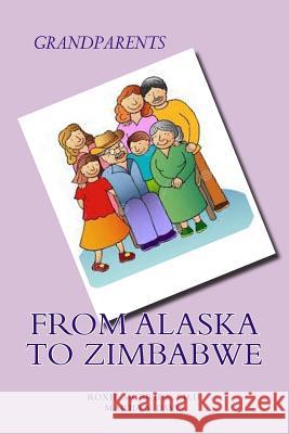 Grandparents from Alaska to Zimbabwe Roxie McBrid Marilyn Davis 9781502380210 Createspace - książka